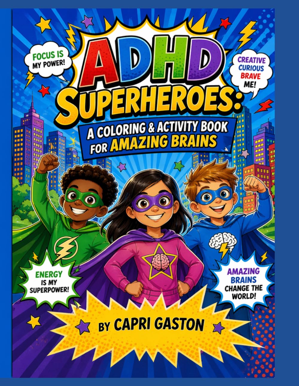 ADHD SUPERHEROES: A Coloring & Activity Book for Amazing Brains