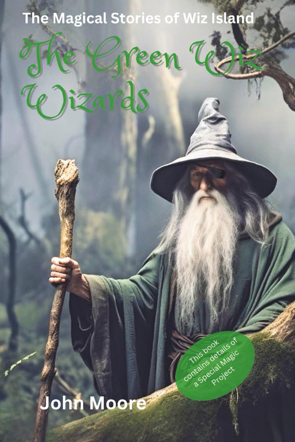 The Green Wiz Wizards: The Magical Stories of Wiz Island (The Wiz Wizards Magical Stories of Wiz Island)