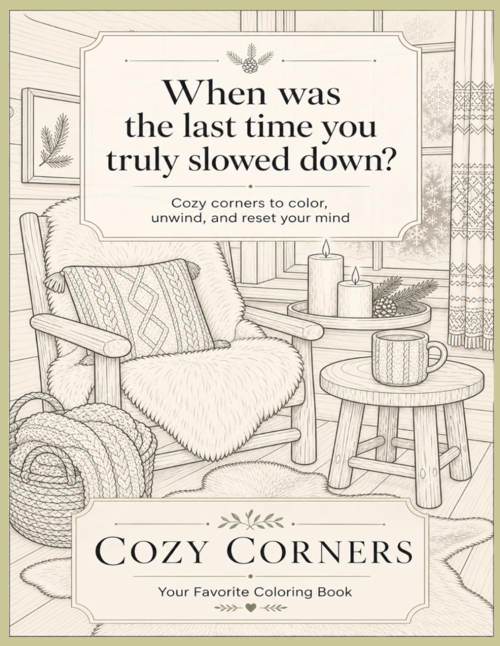 COZY CORNERS: YOUR FAVORITE COLORING BOOK