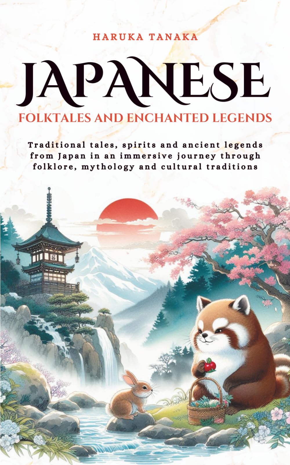 Japanese Folktales and Enchanted Legends: Traditional tales, spirits and ancient legends from Japan in an immersive journey through folklore, mythology and cultural traditions (Tales Cosmos)