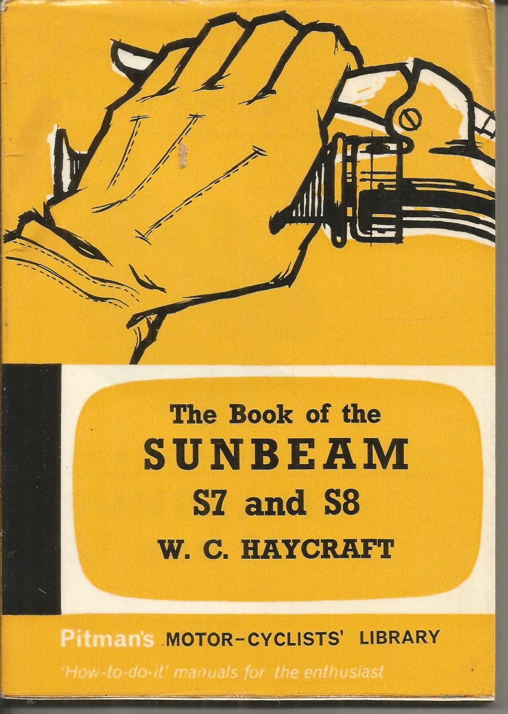 The book of the Sunbeam S7 and S8: A practical guide for owners of ...