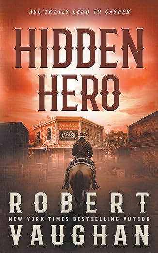 Hidden Hero / Robert Vaughan