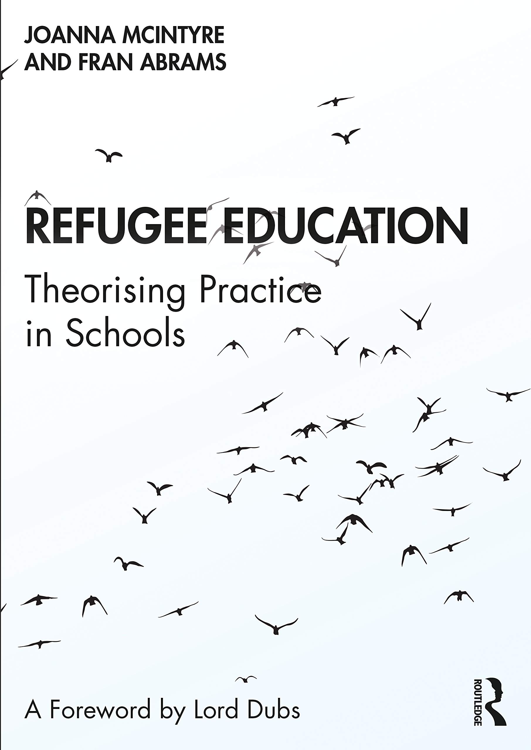 Refugee Education: Theorising Practice in Schools