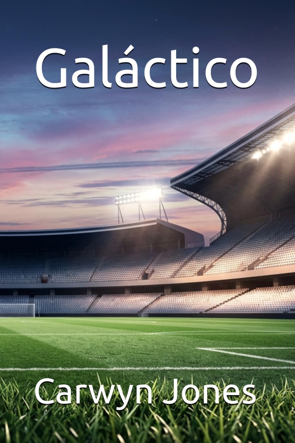 Galáctico (Rising Through the Ranks: The Jack Turner Series)