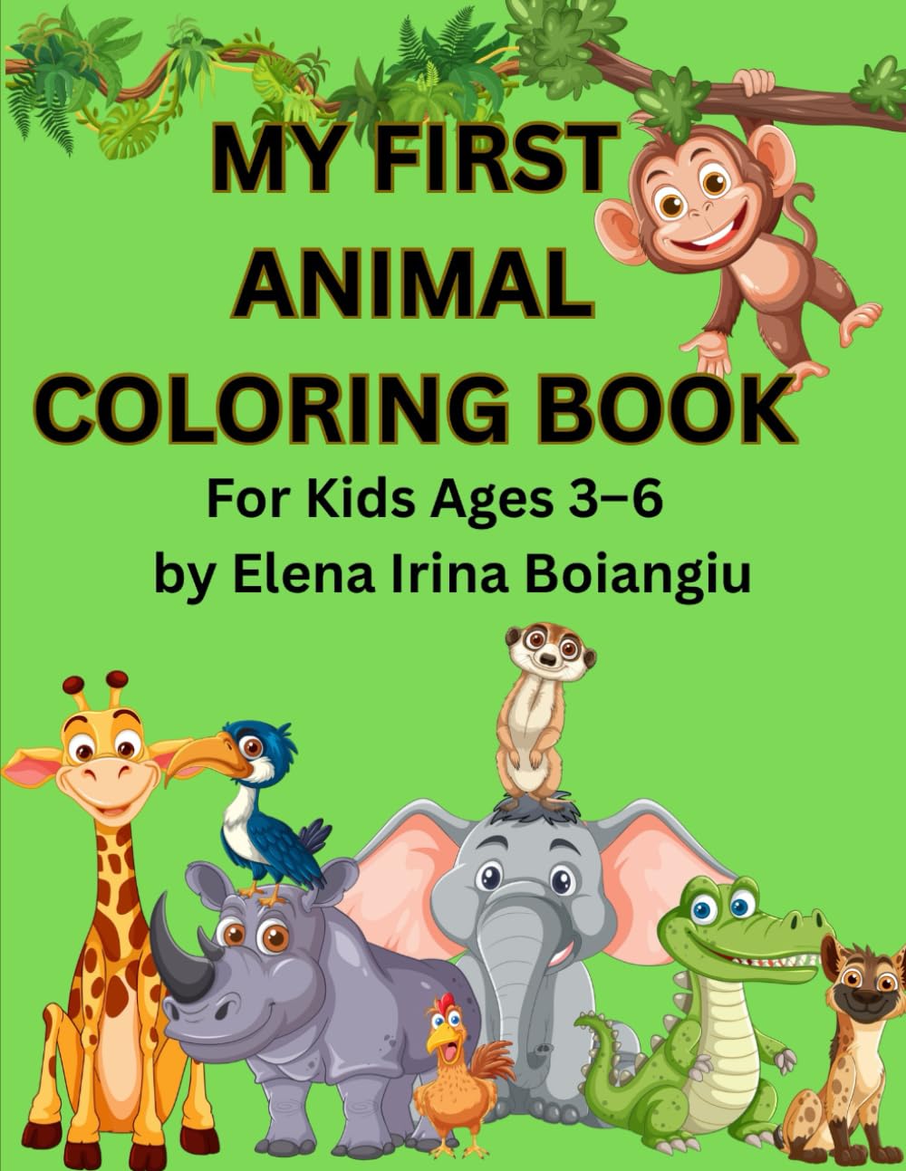 My First Animal Coloring Book: Fun Coloring Pages for Kids Ages 3–6