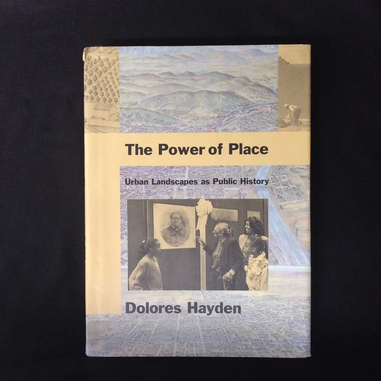 The Power of Place Urban Landscapes essai universitaire sur la mémoire des espaces publics