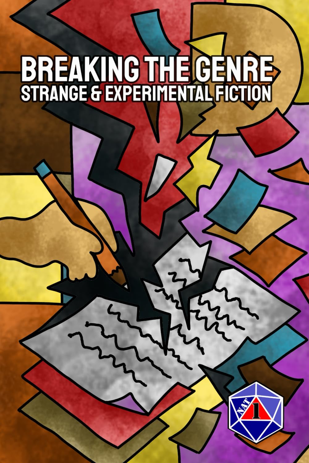 Breaking the Genre: A Nat 1 Anthology of Strange and Experimental Fiction