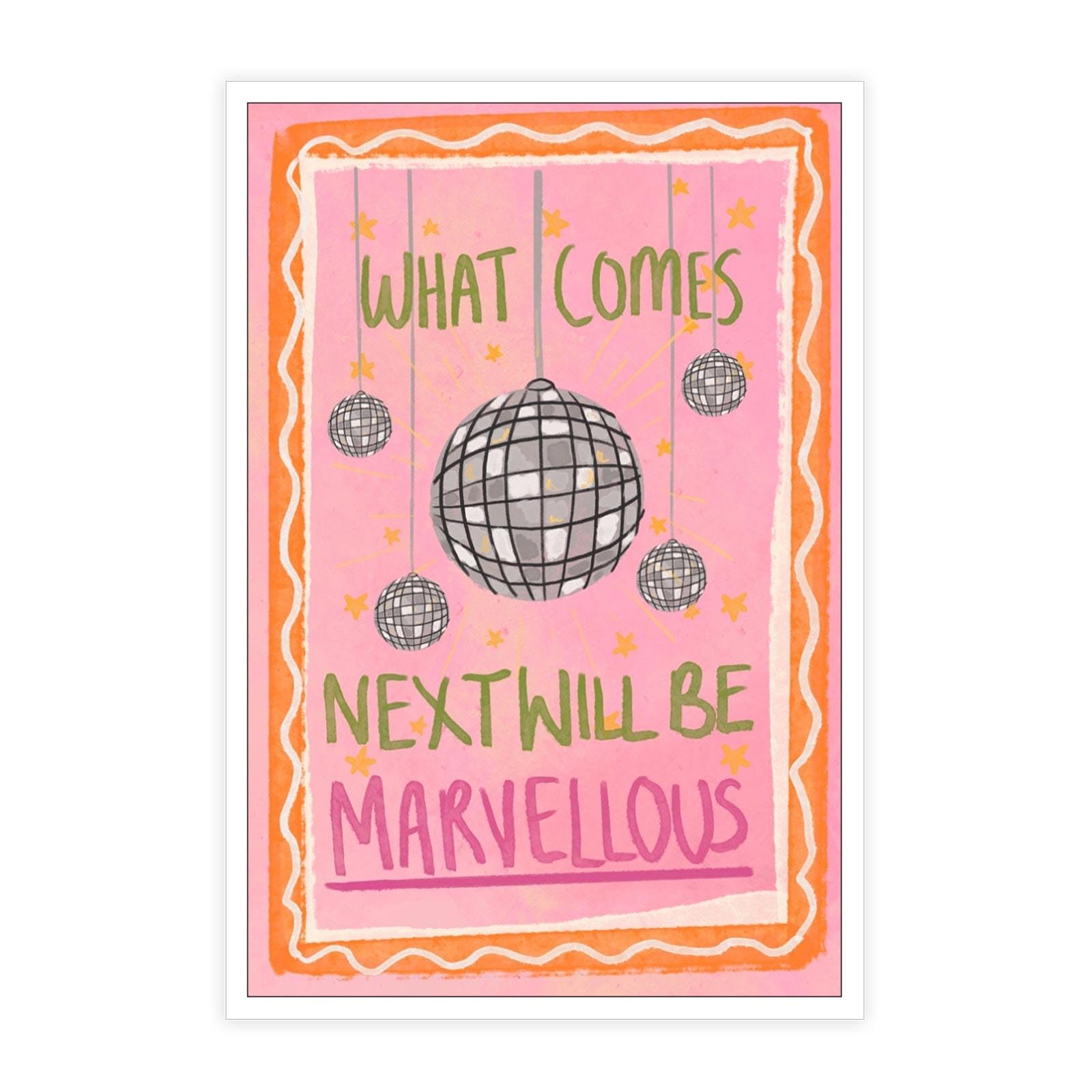 Funky Disco Ball Posters What Comes Next Will Be Marvellous Prints Painting Pink Girly Dorm Room Wall Art Trendy Bar Cart Wall Decor Party Apartment Wall Decor 12x16in Unframed