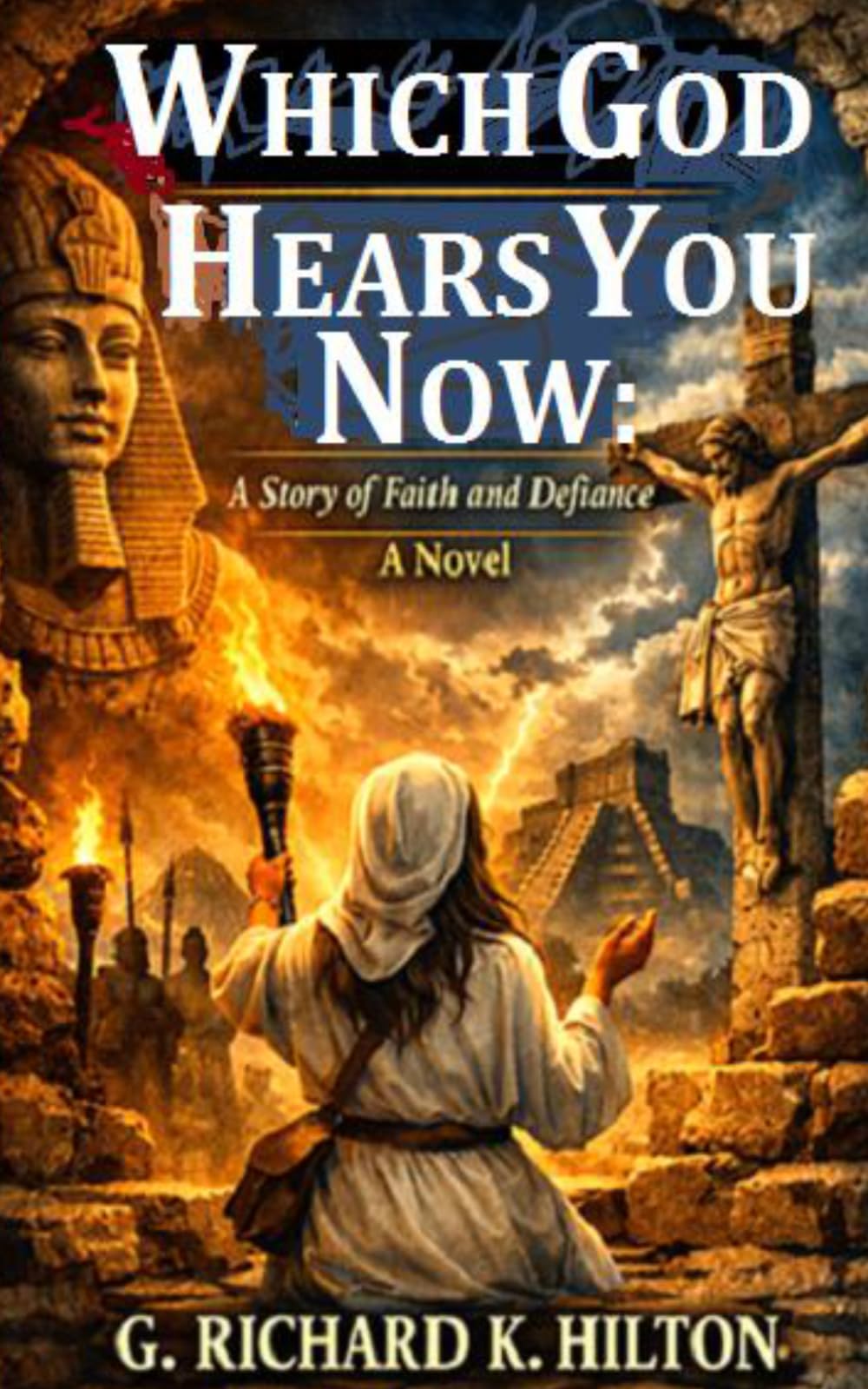 Which God Hears You Now: When faith becomes a battlefield