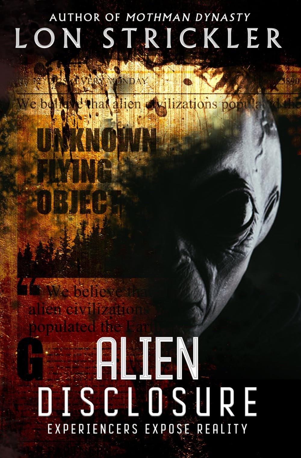 Alien Disclosure: Experiencers Expose Reality