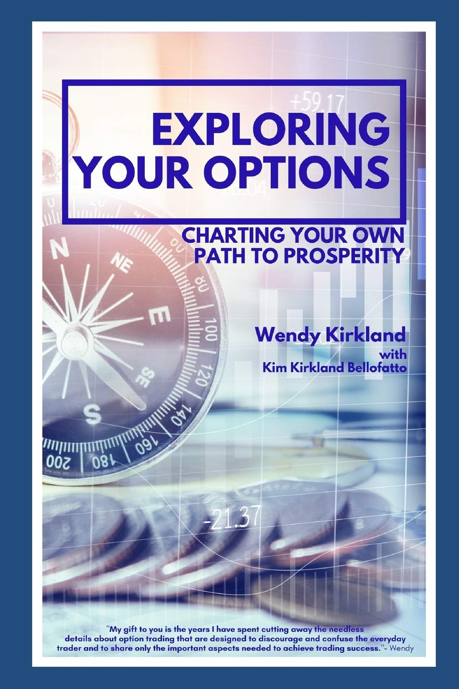 Exploring Your Options: Charting Your Own Path to Prosperity: Amazon.co.uk:  Kirkland, Wendy, Bellofatto, Kim Kirkland: 9781796676600: Books