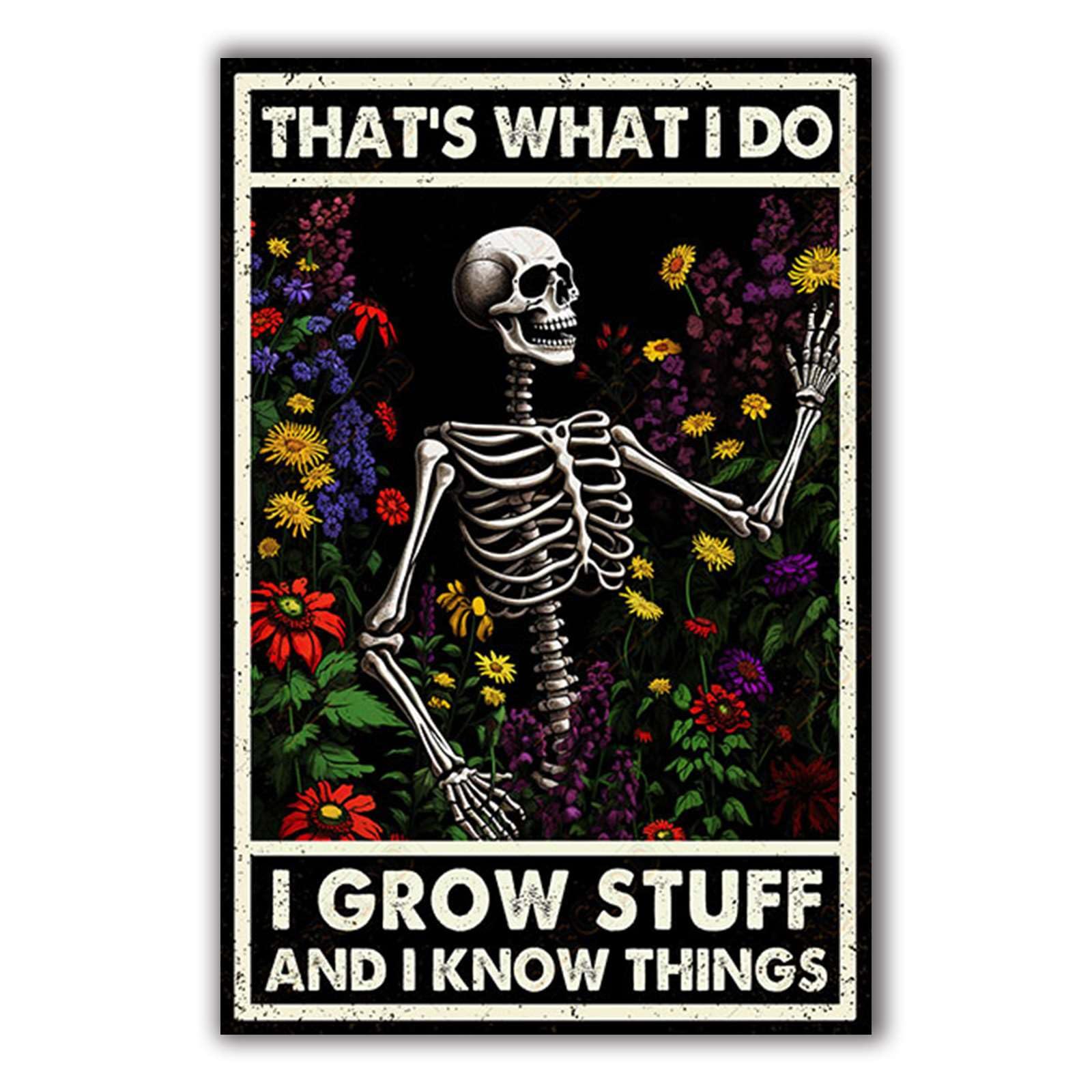 Anceky Gardening That'S What I Do I Grow Stuff And I Know Things Tin Sign Vintage Metal Sign Funny Wall Decor for Kitchen Yard Home Outdoor Window Cafe 12×8 Inch