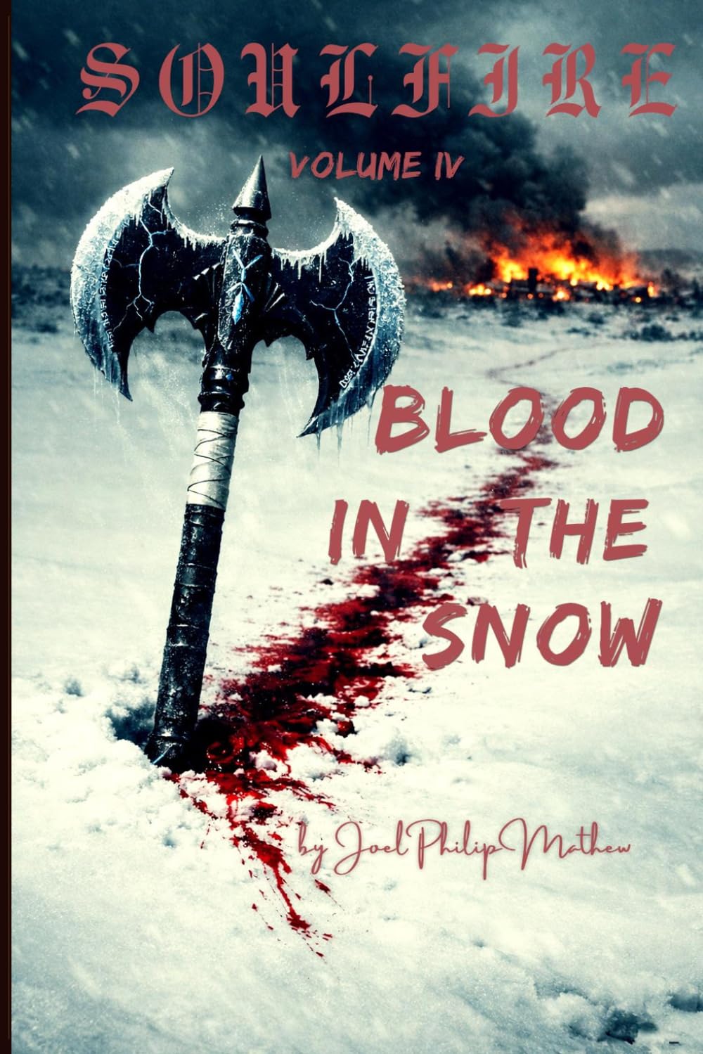 Soulfire: Volume IV: Blood in the Snow