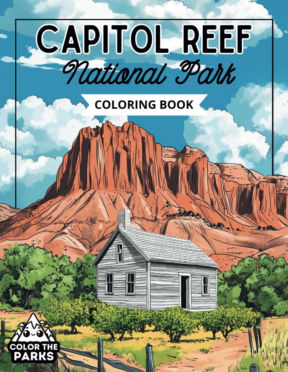 Capitol Reef National Park: Coloring book (Color the Parks Coloring Books)