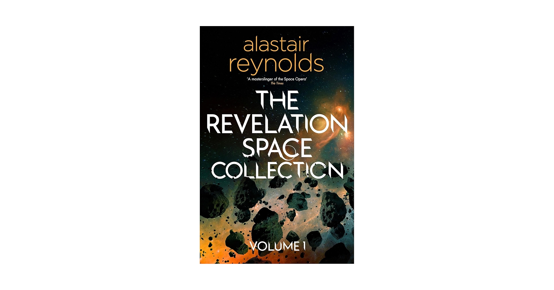 The Revelation Space Collection Volume 1: Reynolds, Alastair