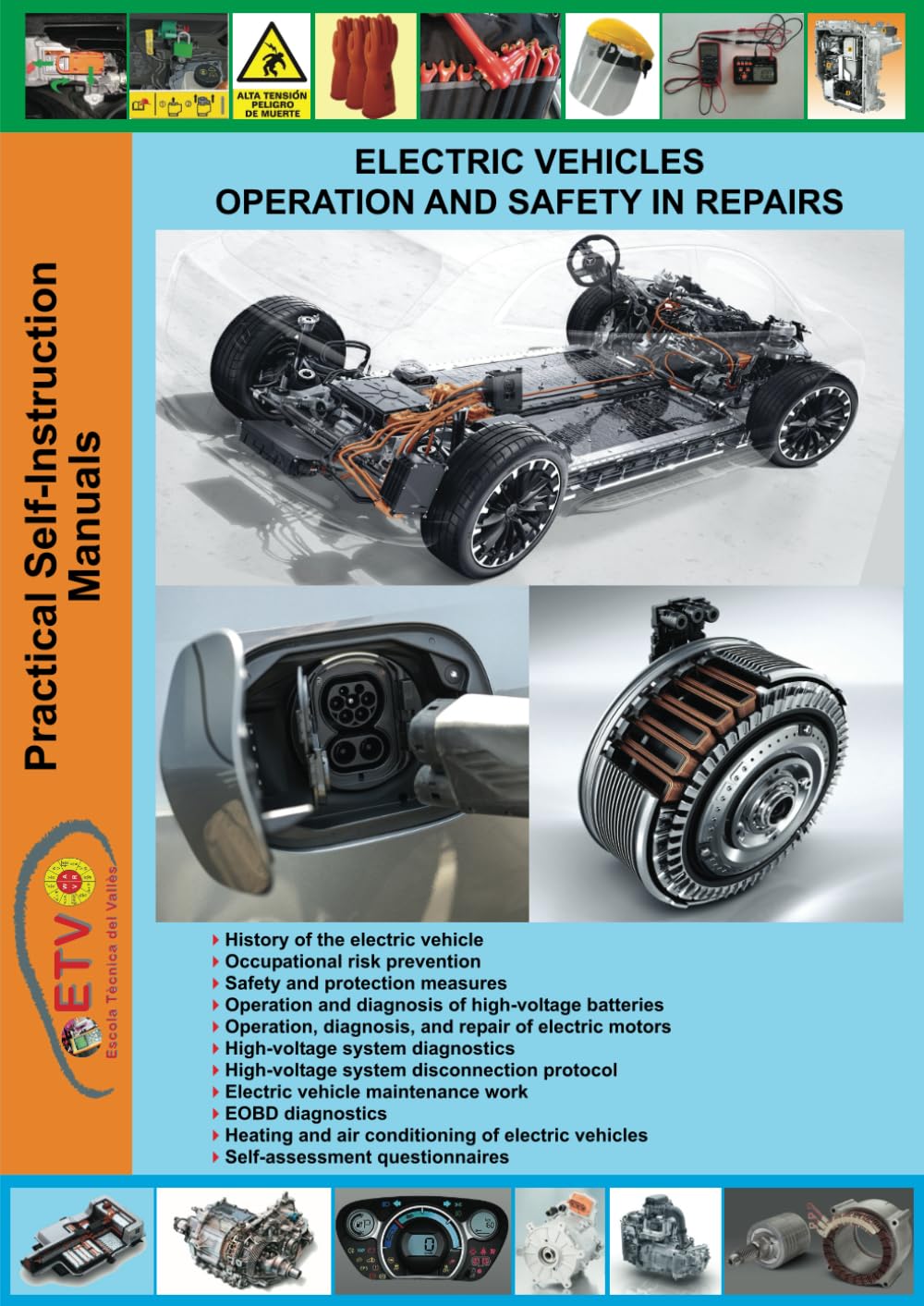 ELECTRIC VEHICLES OPERATION AND SAFETY IN REPAIRS (Practical Self-Instruction Automotive Manuals)