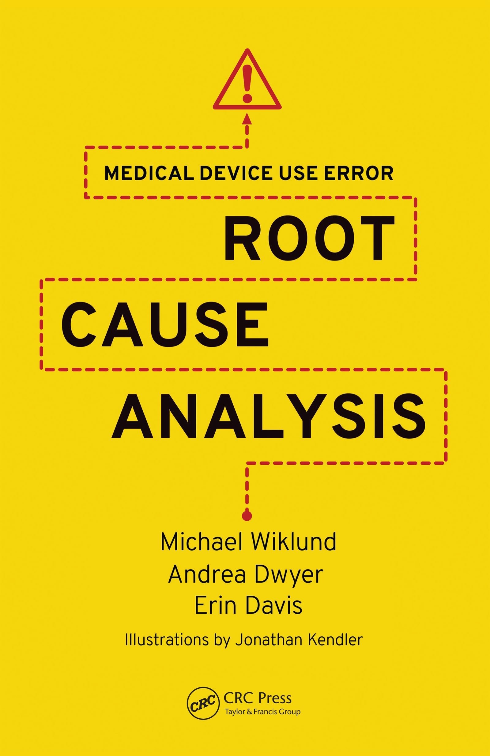 Medical Device Use Error: Root Cause Analysis