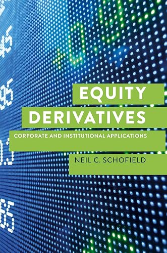 Equity Derivatives: Corporate and Institutional Applications