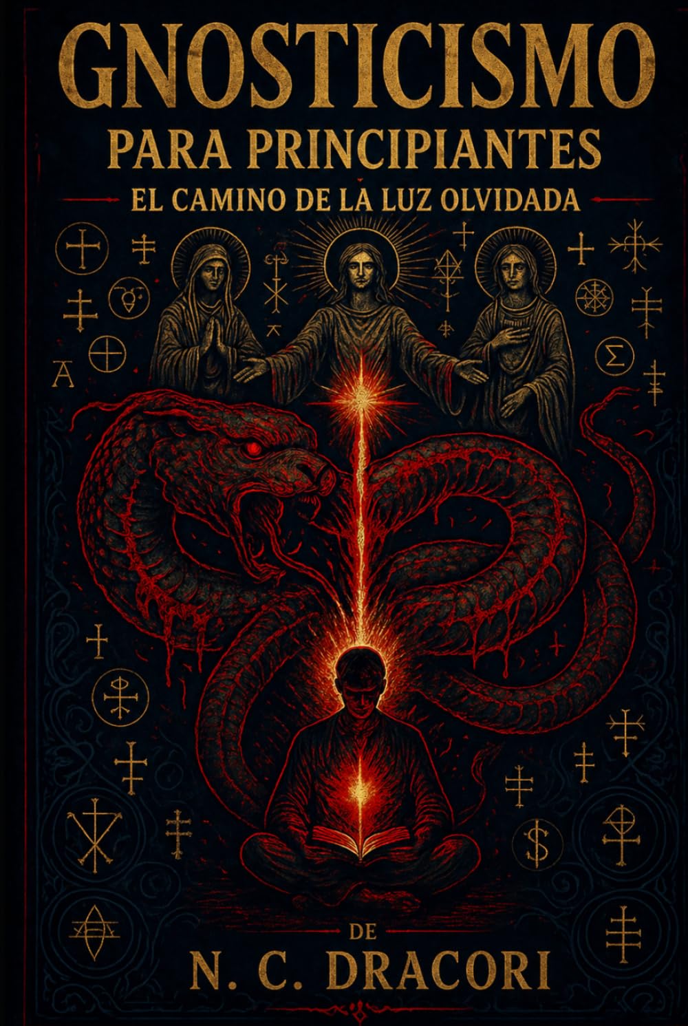 Gnosticismo para Principiantes: El Camino de la Luz Olvidada