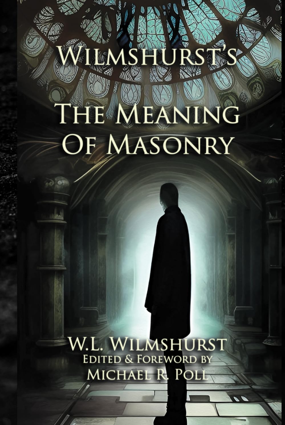 Wilmshurst's The Meaning of Masonry      Hardcover – May 3, 2024