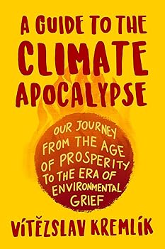 A Guide to the Climate Apocalypse