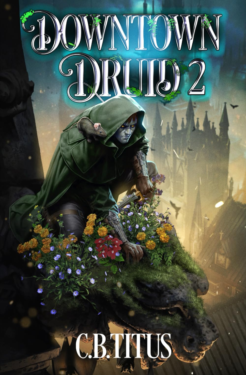 Downtown Druid 2: A Progression Fantasy Epic