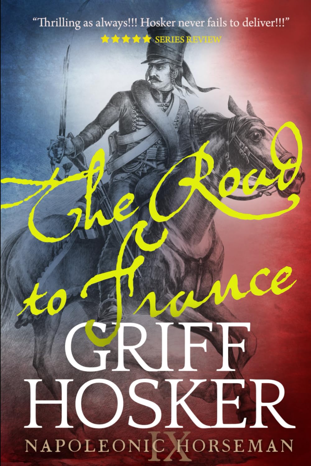 The Road to France: 9 (Napoleonic Horseman)