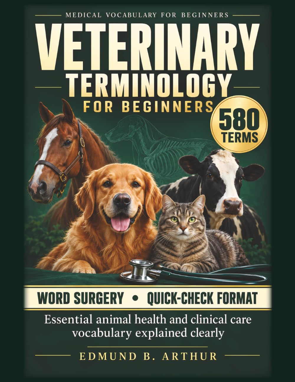 Veterinary Terminology for Beginners: Essential animal health and clinical care vocabulary explained clearly