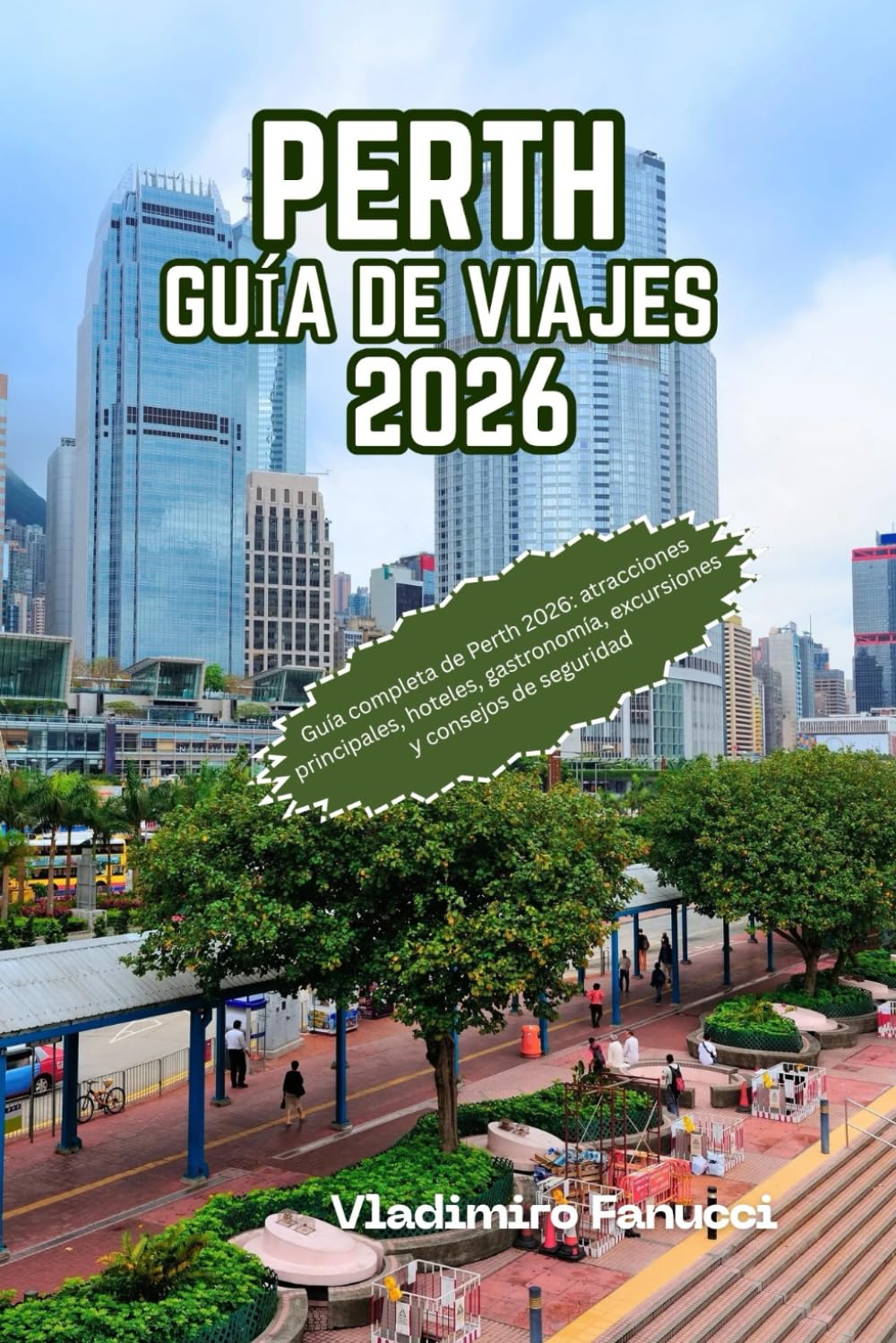 Perth Guía de viajes 2026: Guía completa de Perth 2026: atracciones principales, hoteles, gastronomía, excursiones y consejos de seguridad