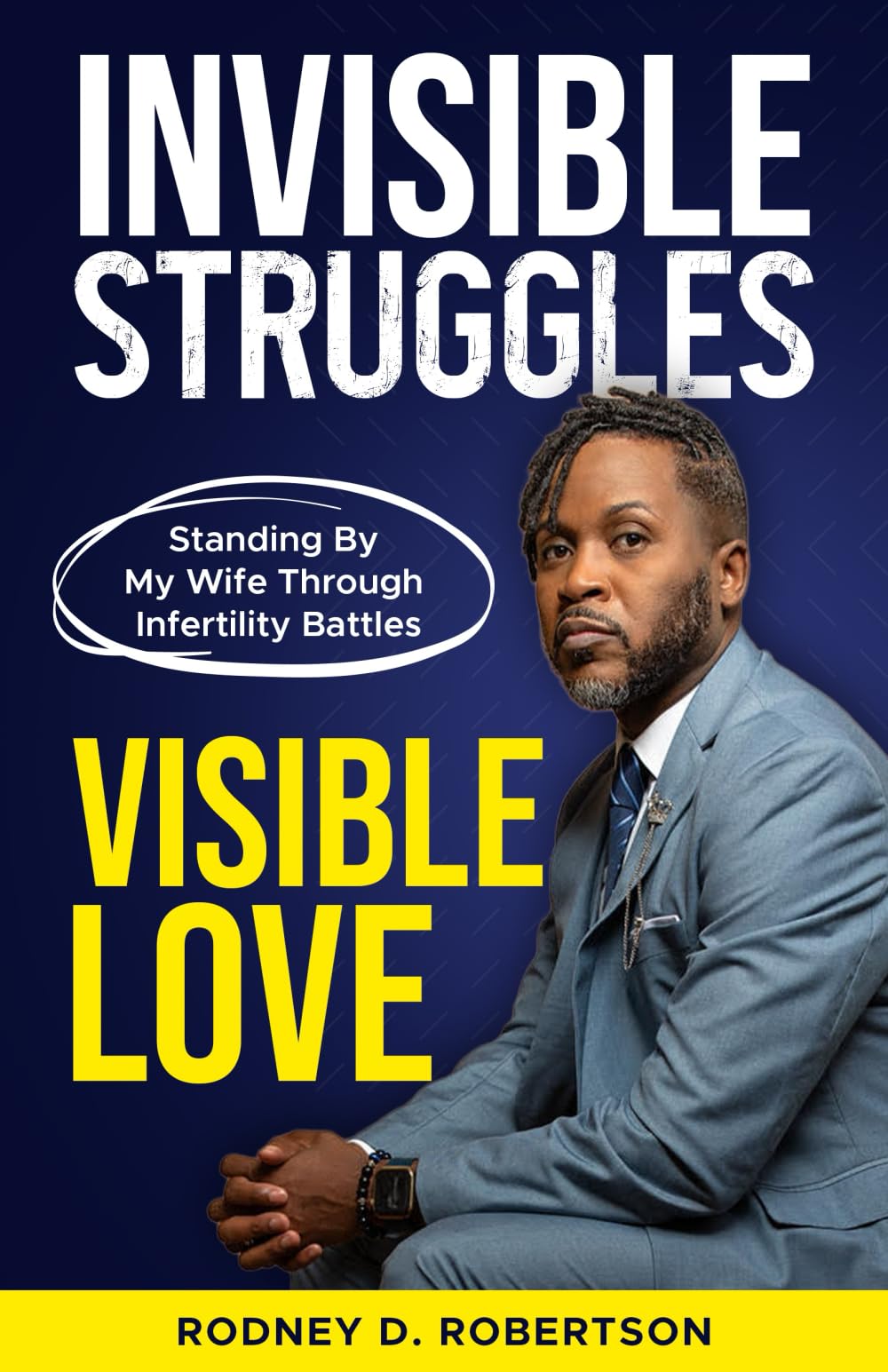 Invisible Struggles, Visible Love: Standing By My Wife Through Infertility Battles