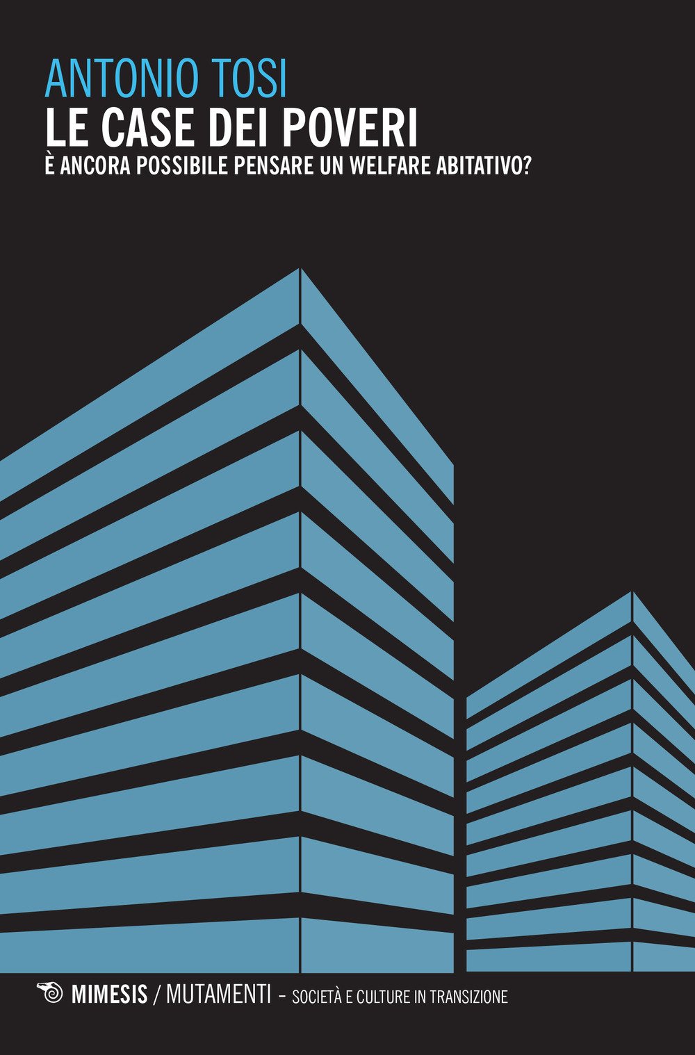 Le Case Dei Poveri. È Ancora Possibile Pensare Un Welfare Abitativo? - 4