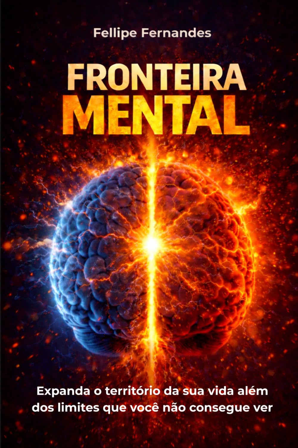 A Fronteira Mental: O limite invisível que separa sua vida atual da vida que você poderia viver