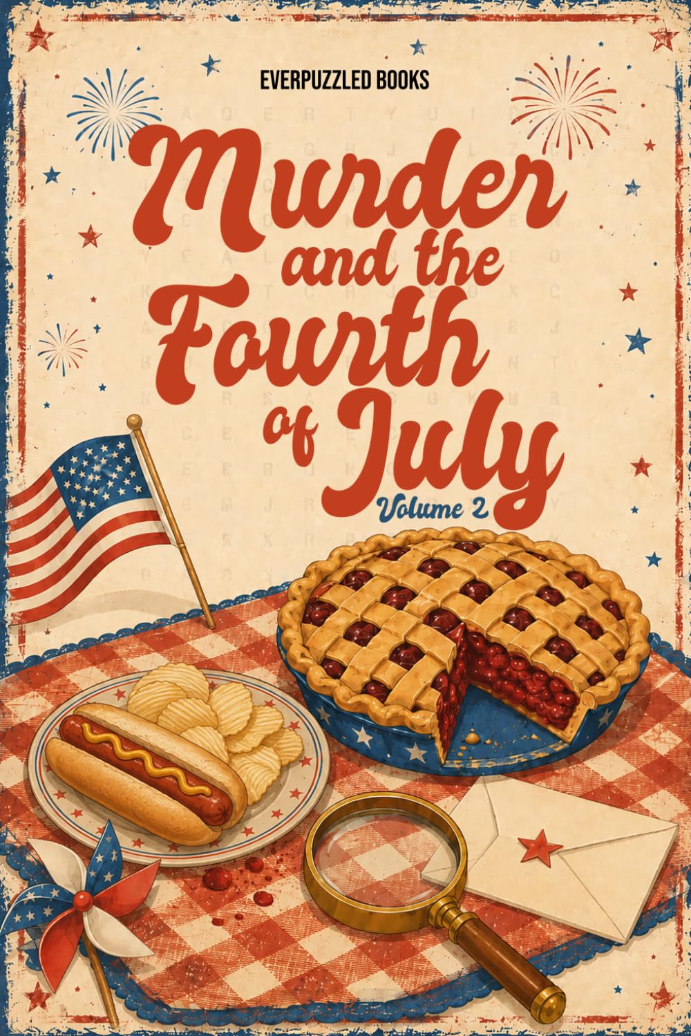 Murder and the Fourth of July: Murder-Mystery Word Search - Volume 2