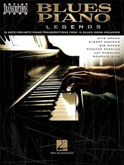 Blues Piano Legends - Piano Songbook and Sheet Music Artist Transcriptions | 16 Classic Blues Piano Pieces by Professor Longhair, Otis Spann, Albert Ammons, Big Maceo, Ray Charles, and More