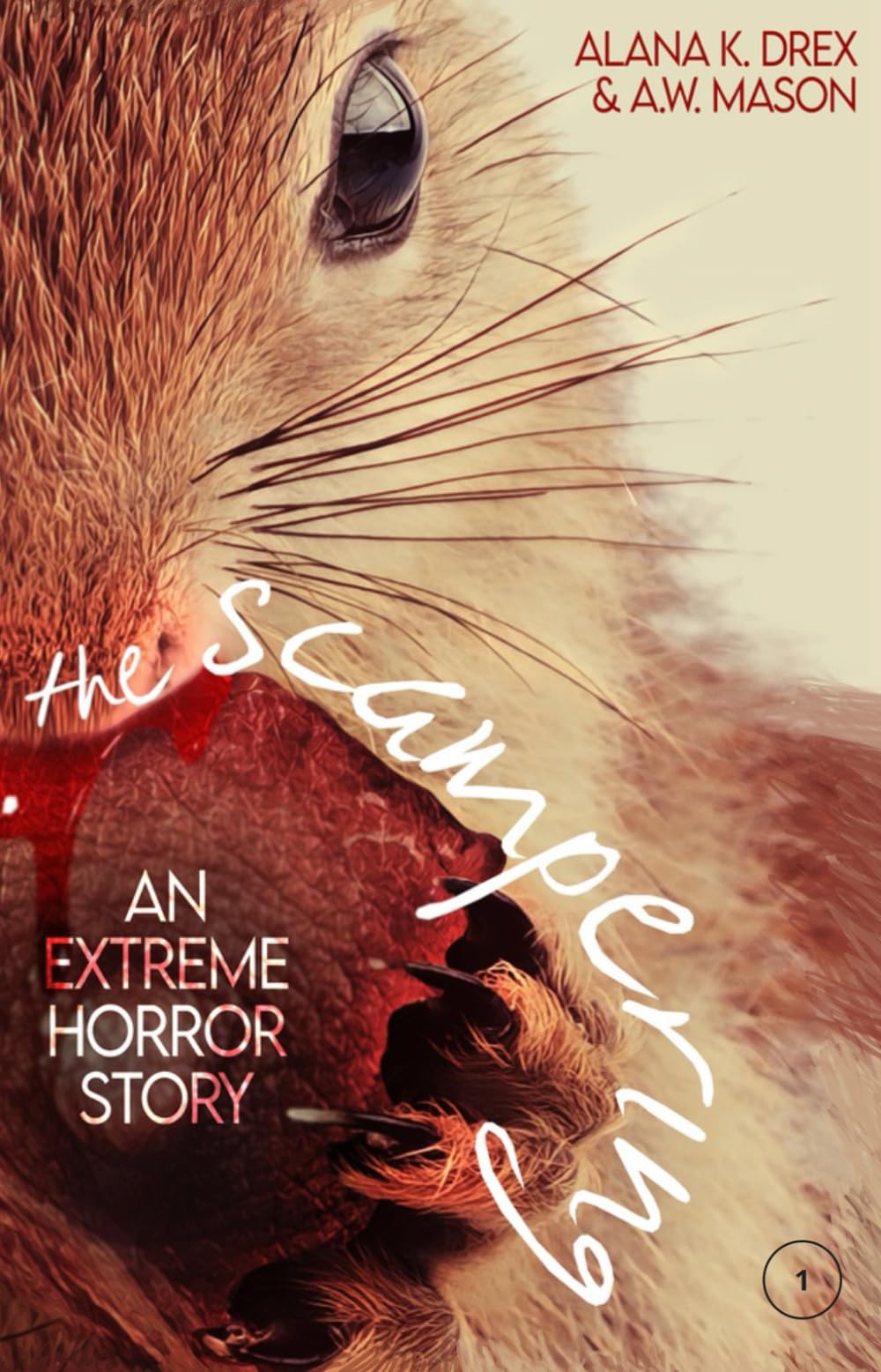 The Scampering: An Extreme Horror Story