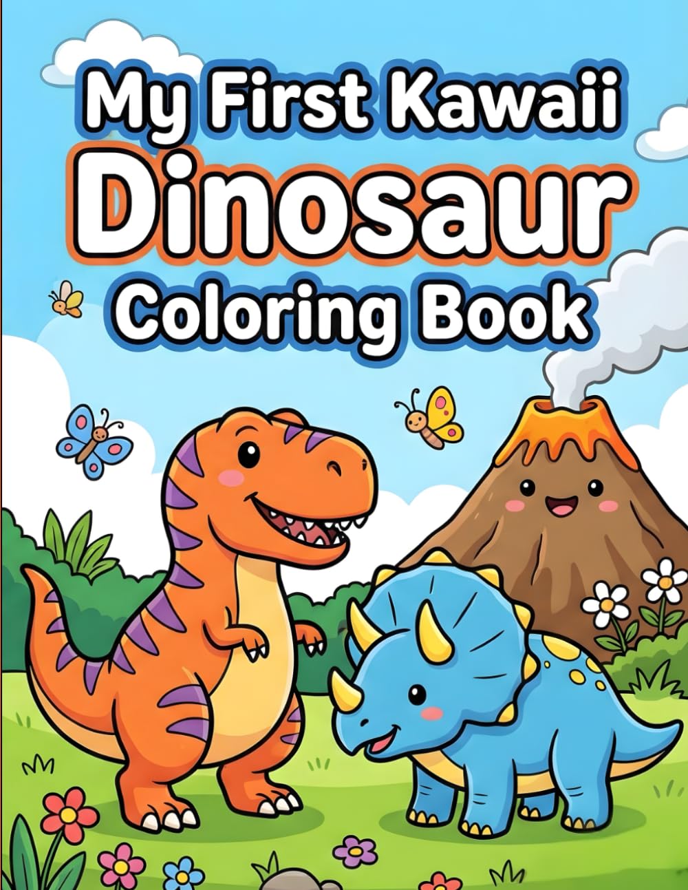 My First Kawaii Dinosaur Coloring Book: Fun and Easy Coloring Pages with Cute T-Rex and Friends | Big Simple Pictures for Toddlers & Kids Ages 2-4