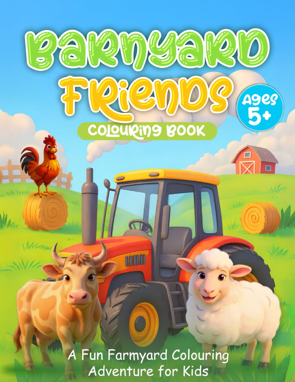 Barnyard Friends Book: A Fun Farmyard Coloring Adventure for Kids Age 5+!