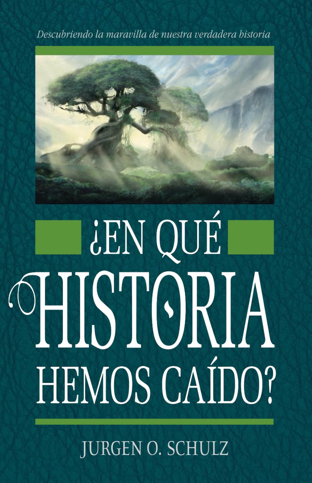 ¿En qué historia hemos caído?: Descubriendo la maravilla de nuestra verdadera historia