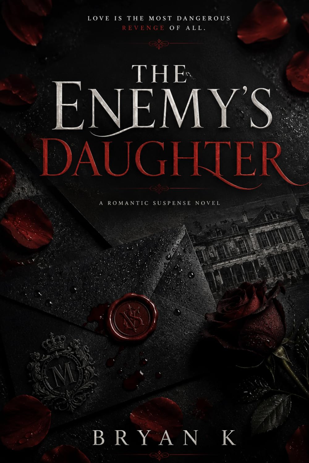 The Enemy's Daughter: A Revenge Romance
