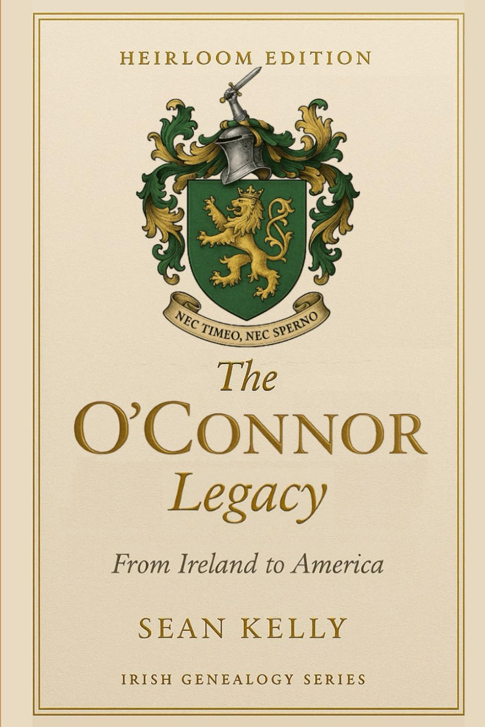 The O'Connor Family Legacy: From Ireland to America (Irish Genealogy)