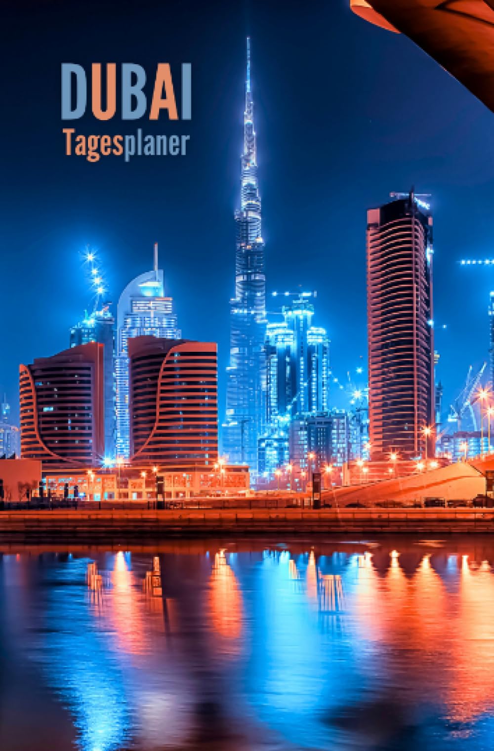 DUBAI: Tagesplaner: Täglicher Planer mit Zeitplan, Top-3-Prioritäten, To-do-Liste, Mahlzeiten, Stimmung & Notizen