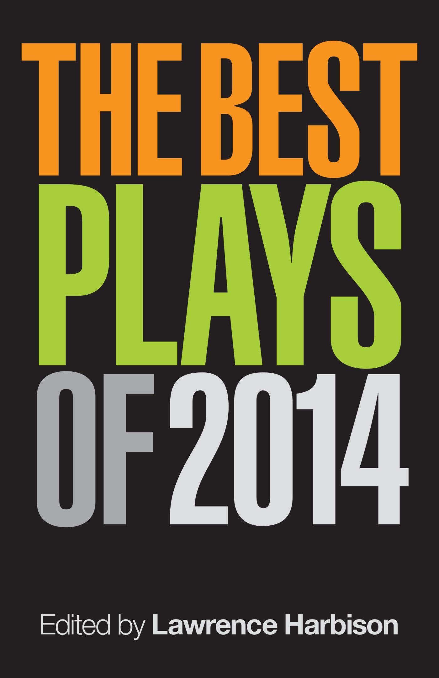 The Best Plays of 2014 (Applause Books)