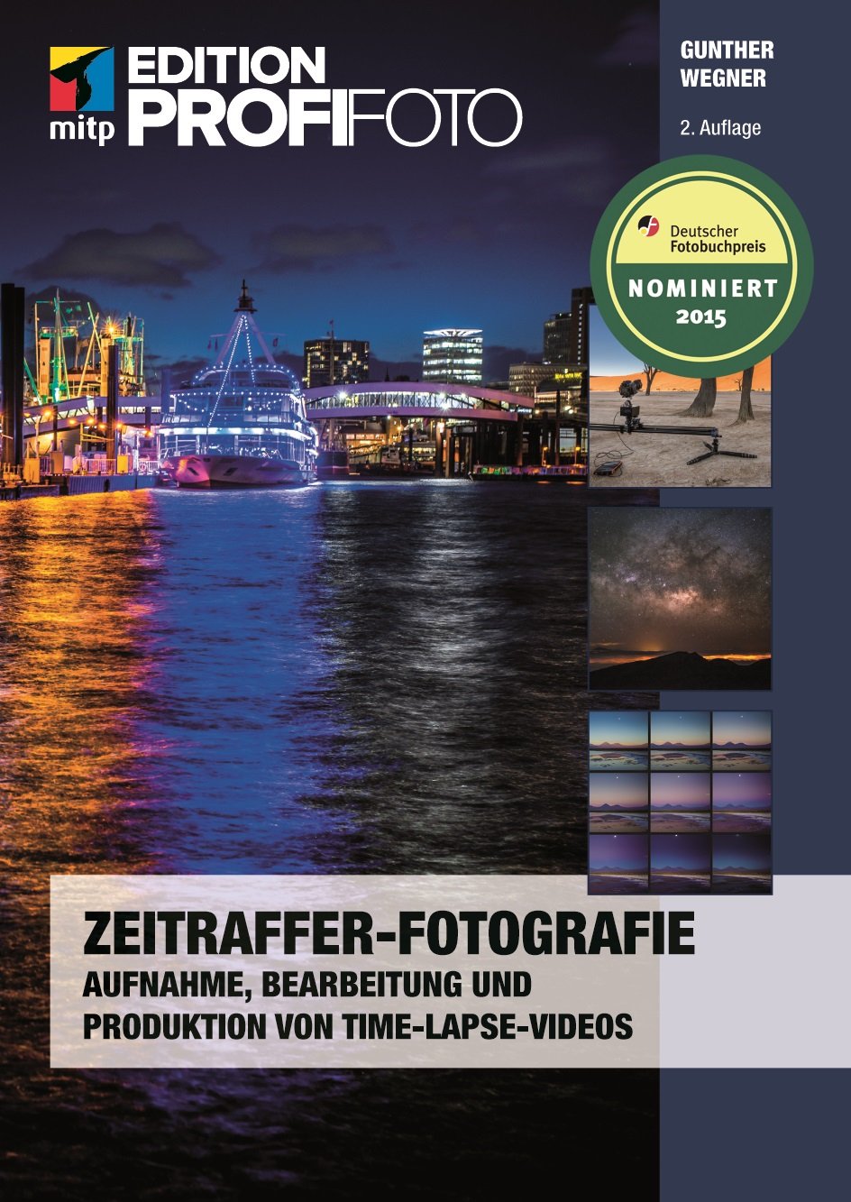 Einführung In Die Fotografie Mit Gunther Wegner Zeitraffer-Fotografie: Aufnahme, Bearbeitung und Produktion von Time
