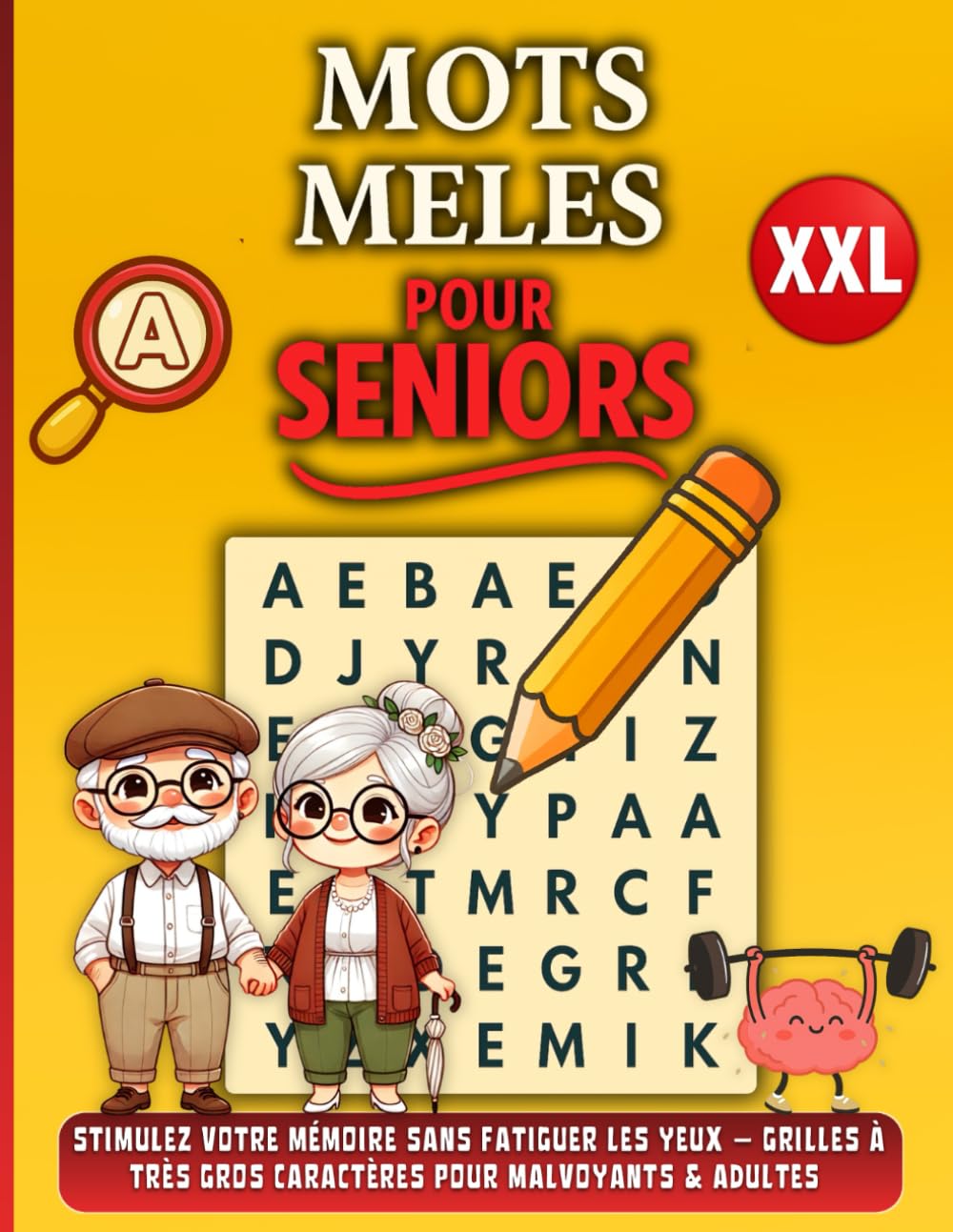 Mots Mêlés Seniors XXL: Stimulez votre mémoire sans fatiguer les yeux – Grilles à très gros caractères pour Malvoyants & Adultes.