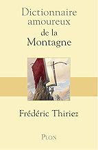 Download Dictionnaire amoureux de la montagne (DICT AMOUREUX) PDF