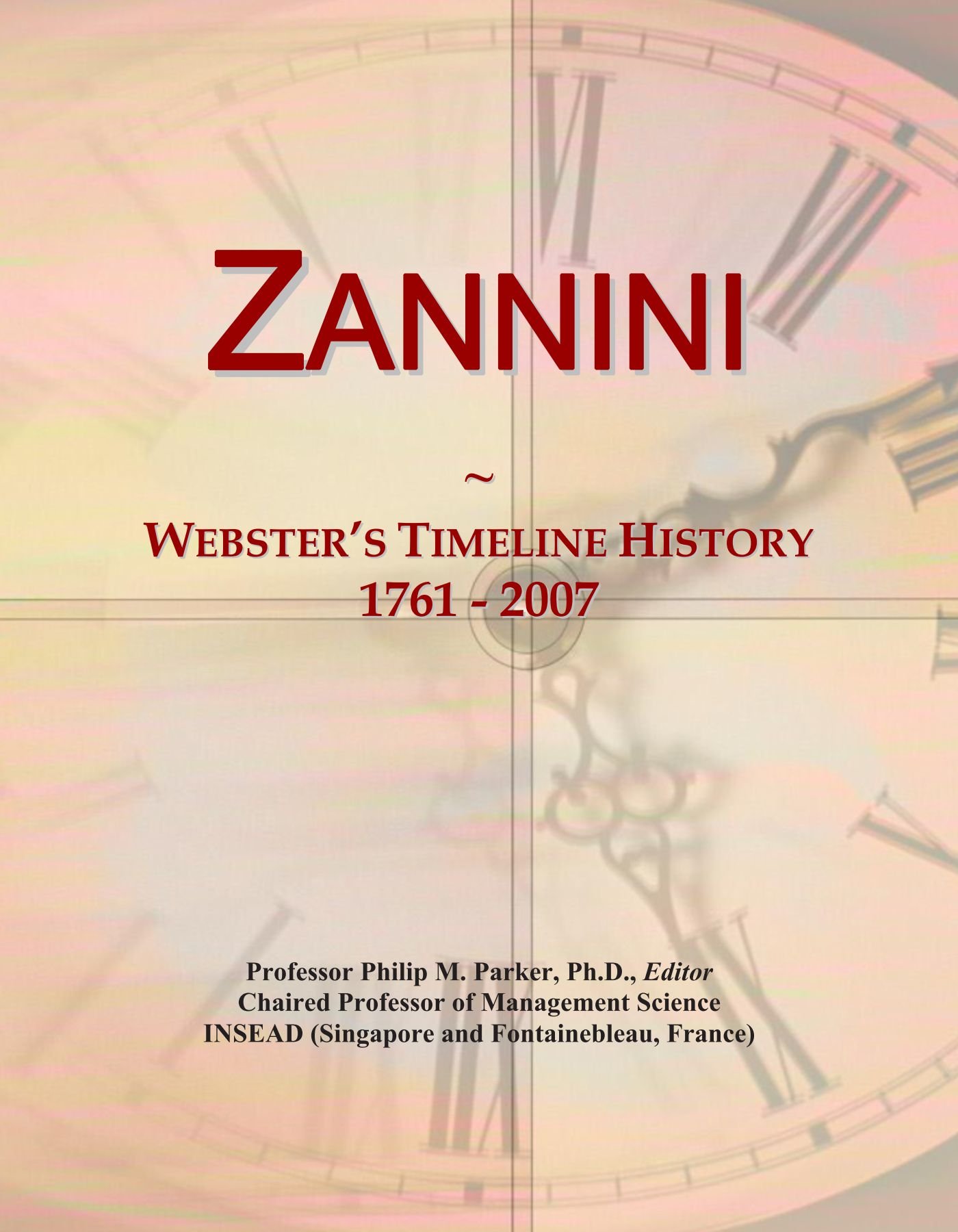 Zannini: Webster's Timeline History, 1761 - 2007