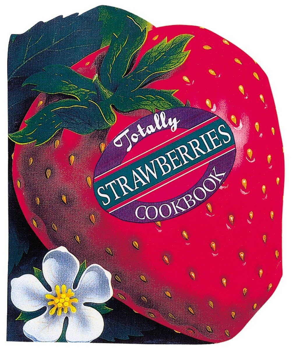 Buy Totally Strawberries Cookbook — BookShops.in