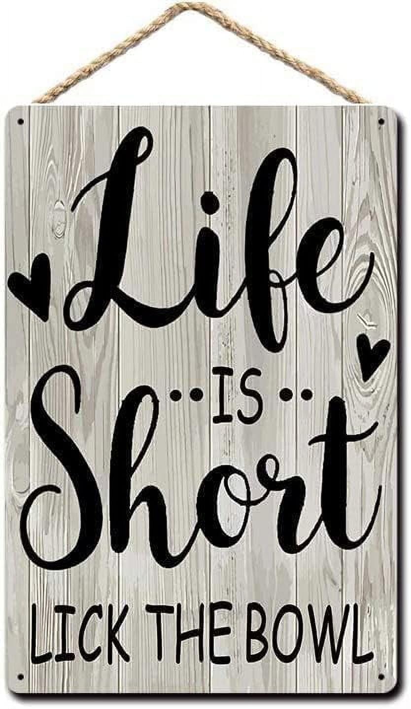 Retro Tin Sign Kitchen Sign, Life Is Short Lick the Bowl, Kitchen Cafe Pub Decor 12x8 Inch