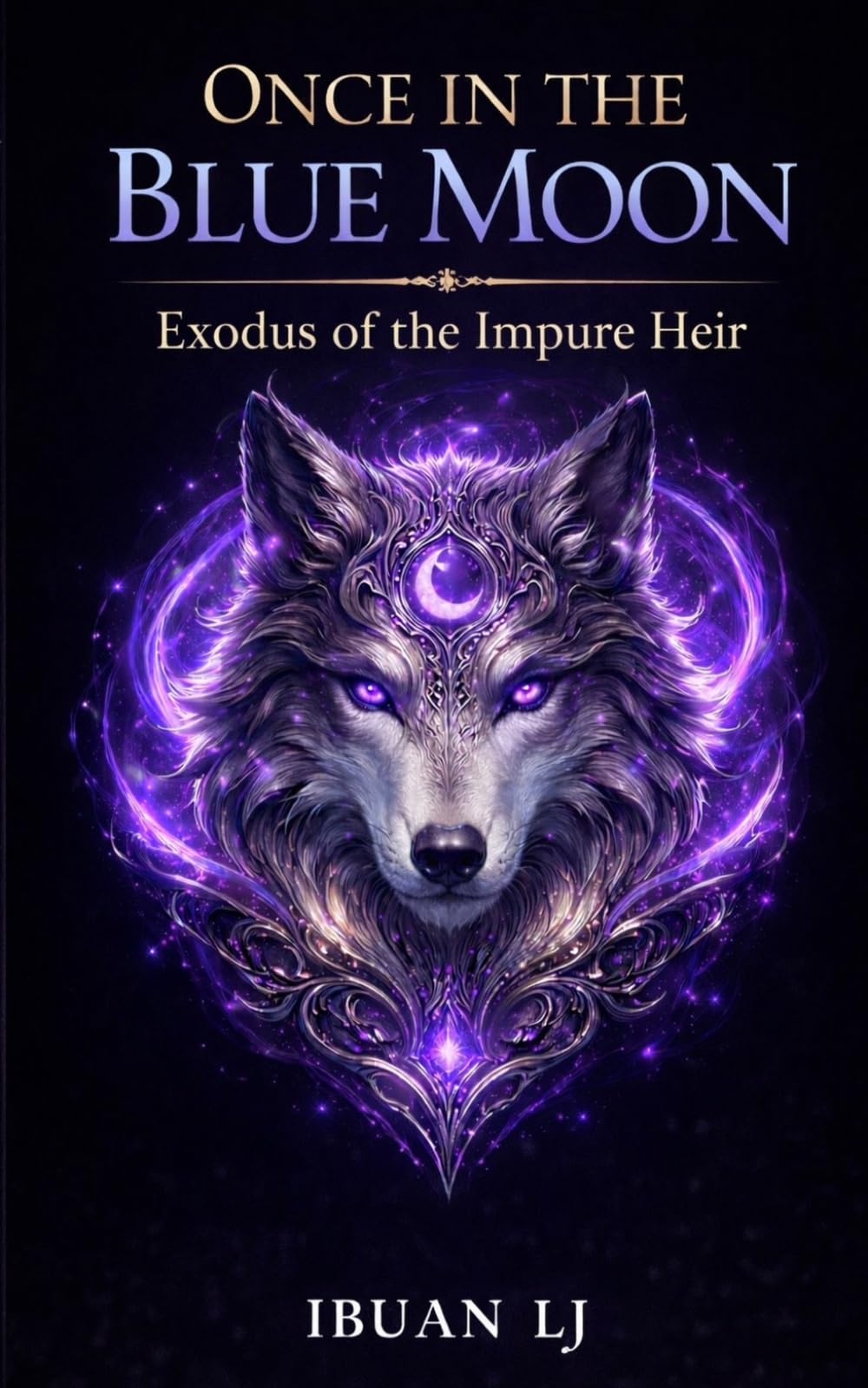 Once in The Blue Moon: The Forbidden Prophecy