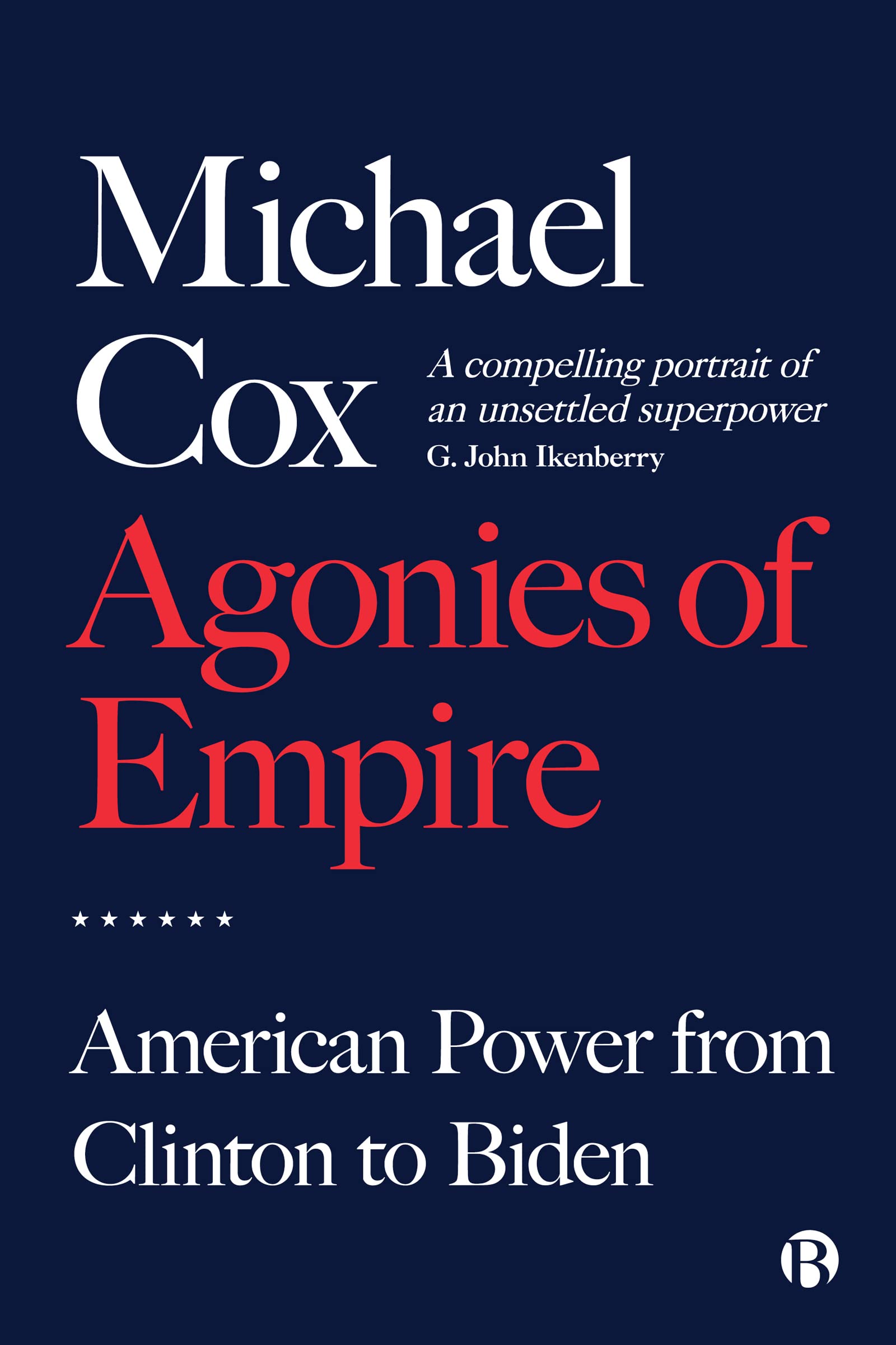 Buy Agonies of Empire: American Power from Clinton to Biden — BookShops.in